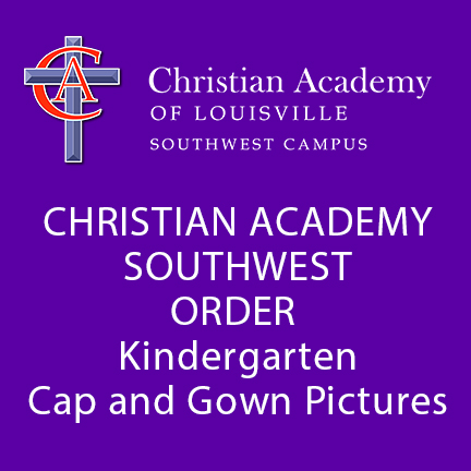 Order Christian Academy Southwest  Kindergarten Cap and Gown Pictures